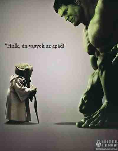 Hulk, én vagyok az apád.